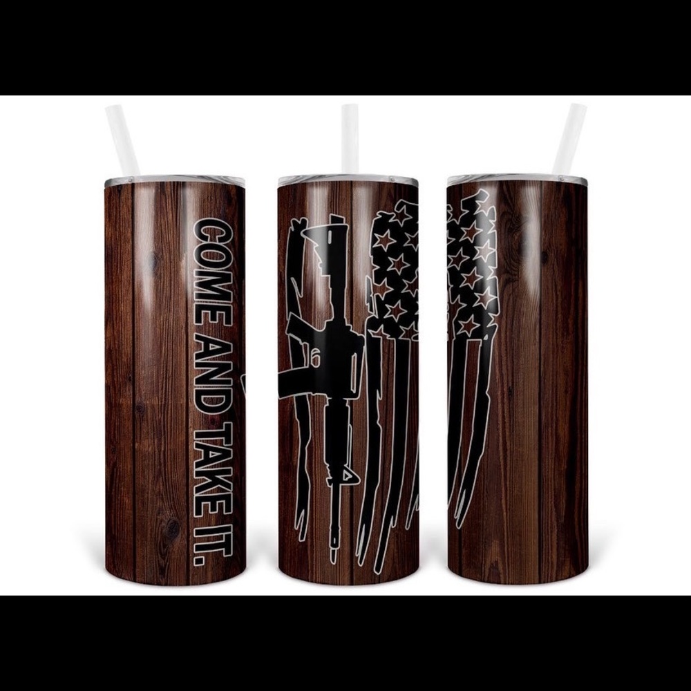 Come and Take Them 20oz Tumbler